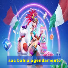 sac bahia agendamento